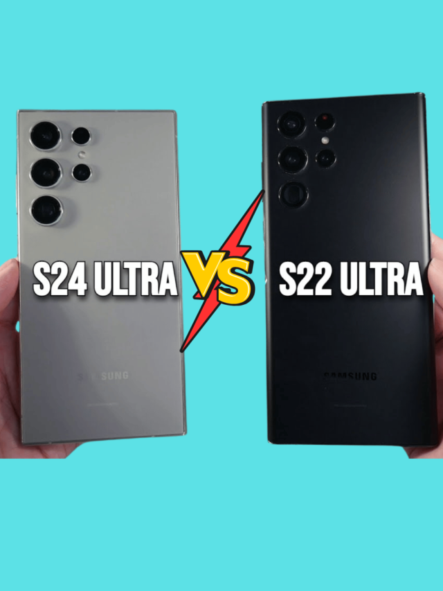 Read more about the article Samsung Galaxy S22 Ultra vs S24 Ultra: Ultimate Comparison of Specs & Features