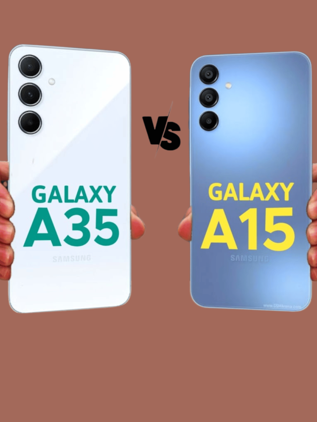 Read more about the article samsung galaxy a15 vs samsung galaxy a35 5g specs