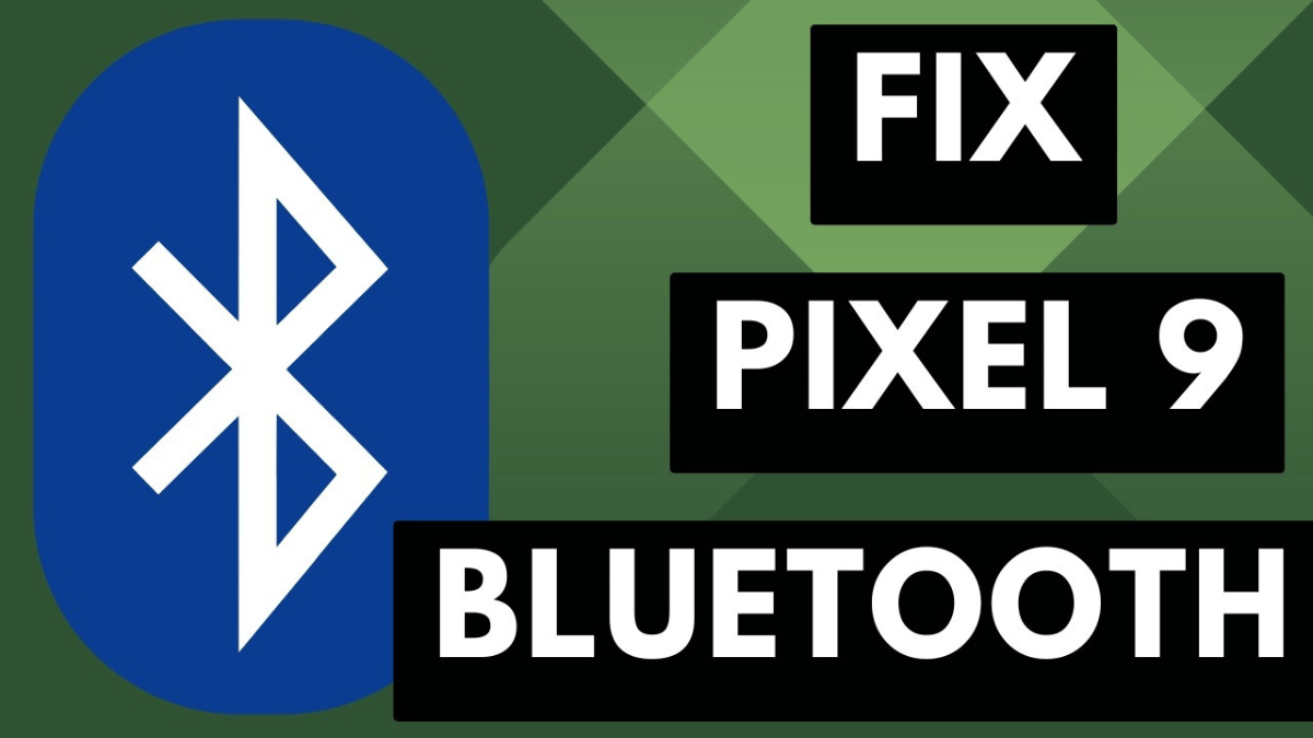 Read more about the article How to Fix Google Pixel 9 Pro XL Bluetooth Pairing, Connection, and Playback Problems